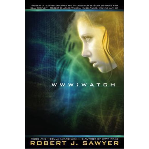Pre-Owned WWW: Watch (Hardcover) 0441018181 9780441018185