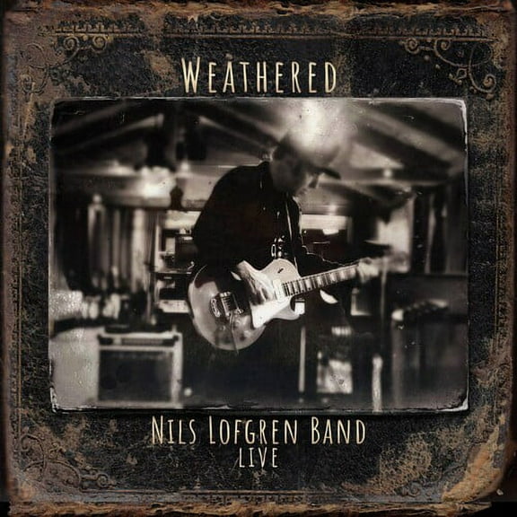 Nils Lofgren - Nils Lofgren Band: Weathered (Double cd) - Music & Performance - CD