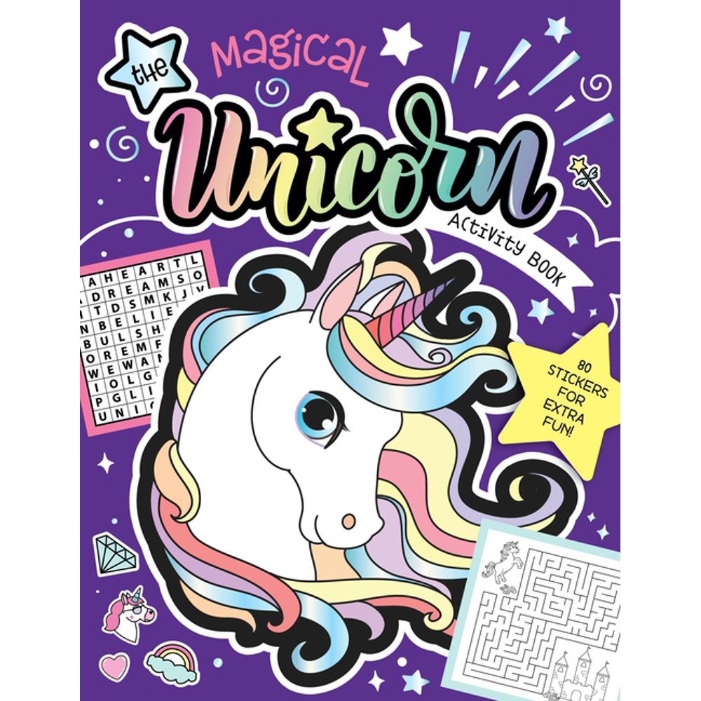 The Magical Unicorn Activity Book Fun Games for Kids with Stickers! 80 Stickers for Extra Fun