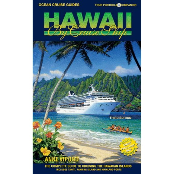 Pre-Owned Hawaii by Cruise Ship: The Complete Guide to Cruising the Hawaiian Islands (Ocean Cruise Guides) Paperback