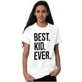 thumbnail image 4 of Best Kid Ever Child Parents Funny Men's Graphic T Shirt Tees Brisco Brands X, 4 of 6