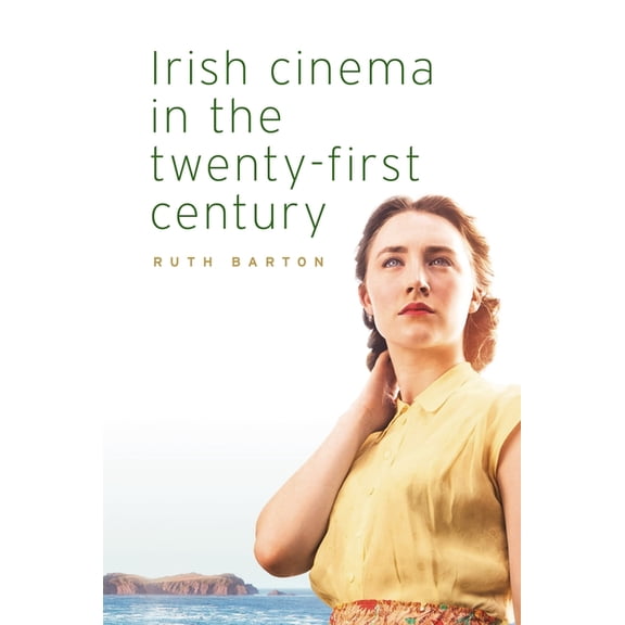 Irish Cinema in the Twenty-First Century, (Hardcover)