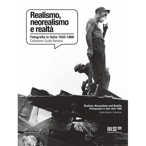 Realism, Neorealism and Reality: Photographs in Italy 1932-1968: Guido Bertero Collection, (Paperback)