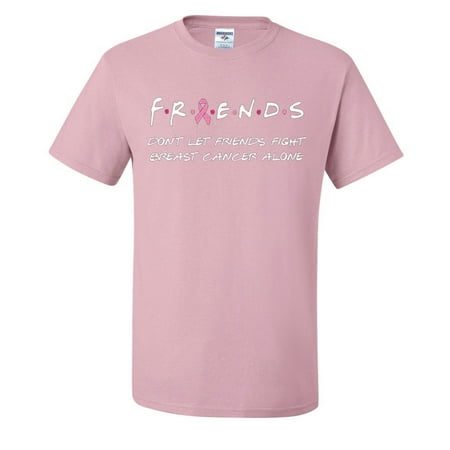 Don t Let Frien.. Fight Breast Cancer Alone Breast Cancer Awareness Graphic Mens T-shirts   Light Pink  Small