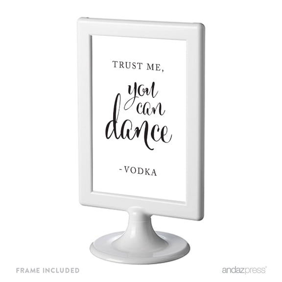 Trust Me, You Can Dance - Vodka Black & White Framed Wedding Party Signs