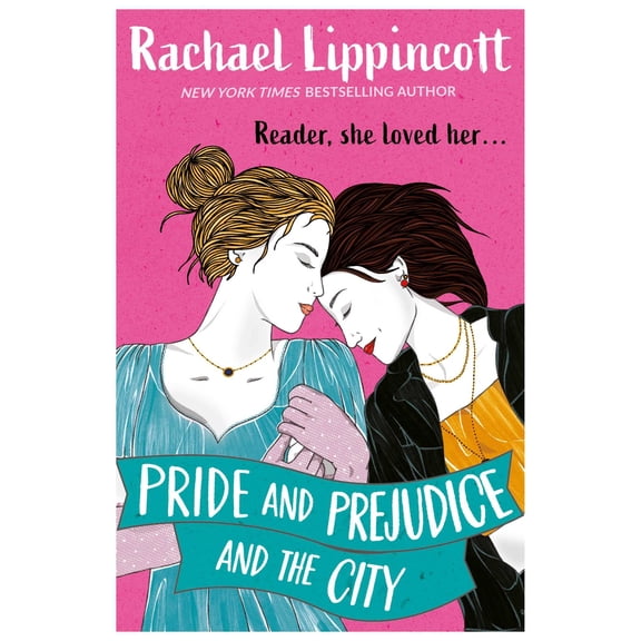 Pride and Prejudice and the City (Paperback) by Rachael Lippincott
