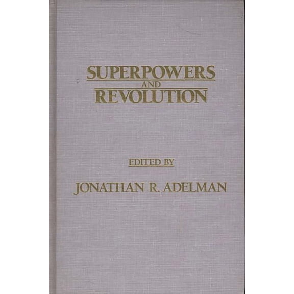 Superpowers and Revolution, (Hardcover)