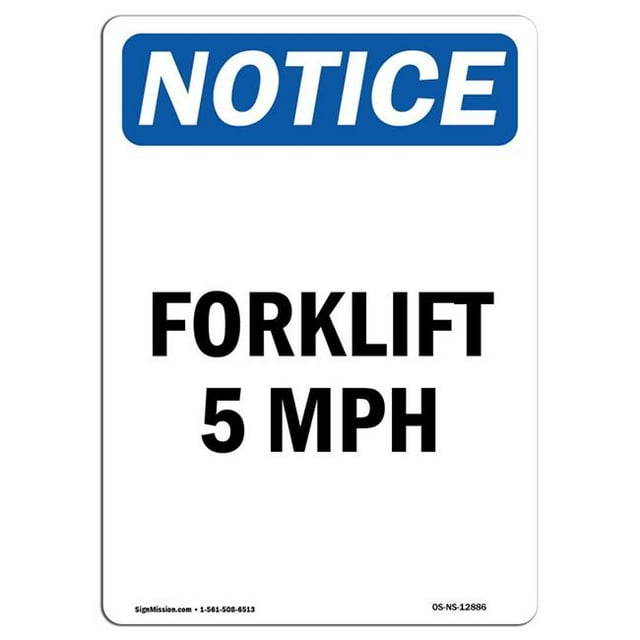 SignMission OS-NS-A-1218-V-12886 12 x 18 in. OSHA Notice Sign - Forklift 5 MPH