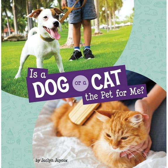 This or That Pets Is a Dog or a Cat the Pet for Me?, (Paperback)