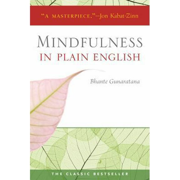 Pre-Owned Mindfulness in Plain English: 20th Anniversary Edition (Paperback) 0861719069 9780861719068