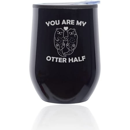 

Stemless Wine Tumbler Coffee Travel Mug Glass with Lid You Are My Otter Half Otter Couple Boyfriend Girlfriend Husband Wife Best Friend (Midnight Black)