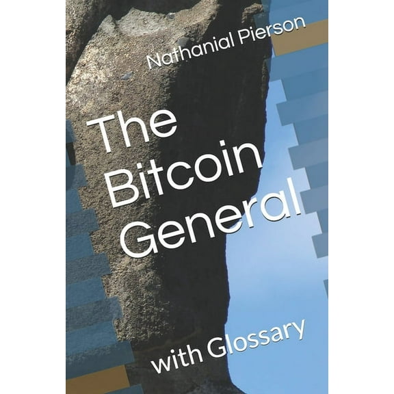 The Bitcoin General (Paperback)