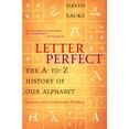 thumbnail image 1 of Pre-Owned Letter Perfect: The A-to-Z History of Our Alphabet (Paperback) 0676974880 9780676974881, 1 of 2