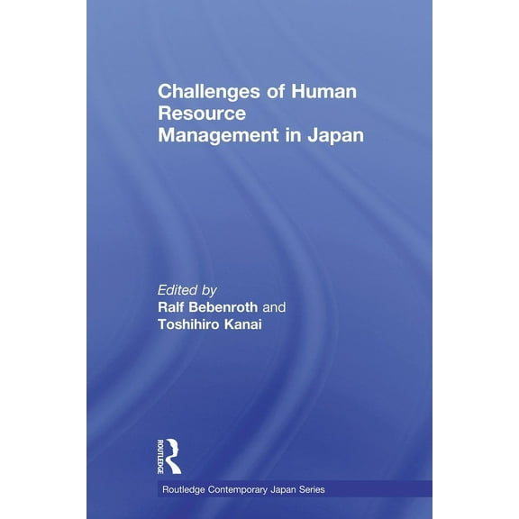 Routledge Contemporary Japan Challenges of Human Resource Management in Japan, (Paperback)