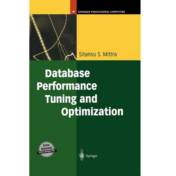 Springer Professional Computing Database Performance Tuning and Optimization: Using Oracle, (Hardcover)