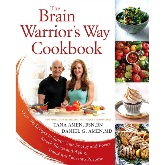 The Brain Warrior's Way Cookbook: Over 100 Recipes to Ignite Your Energy and Focus, Attack Illness and Aging, Transform , (Paperback)