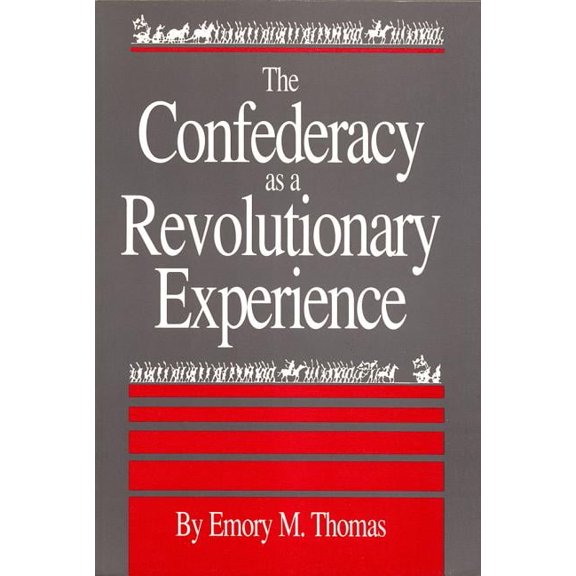 Southern Classics Confederacy as a Revolutionary Experience, (Paperback)