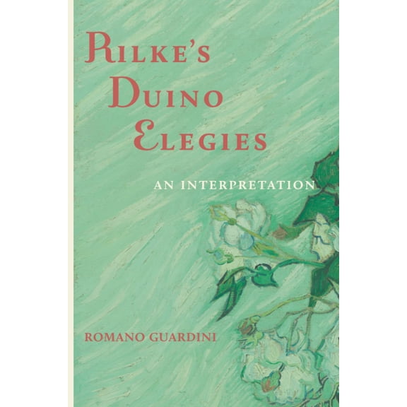 Pre-Owned Rilke's Duino Elegies: An Interpretation