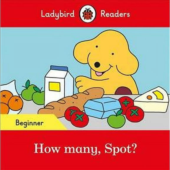 How Many, Spot? - Ladybird Readers Beginner Level