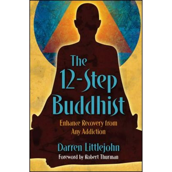 Pre-Owned The 12-Step Buddhist: Enhance Recovery from Any Addiction (Paperback) by Darren Littlejohn