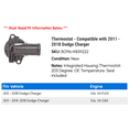 thumbnail image 2 of Thermostat - Compatible with 2011 - 2018 Dodge Charger 2012 2013 2014 2015 2016 2017, 2 of 2