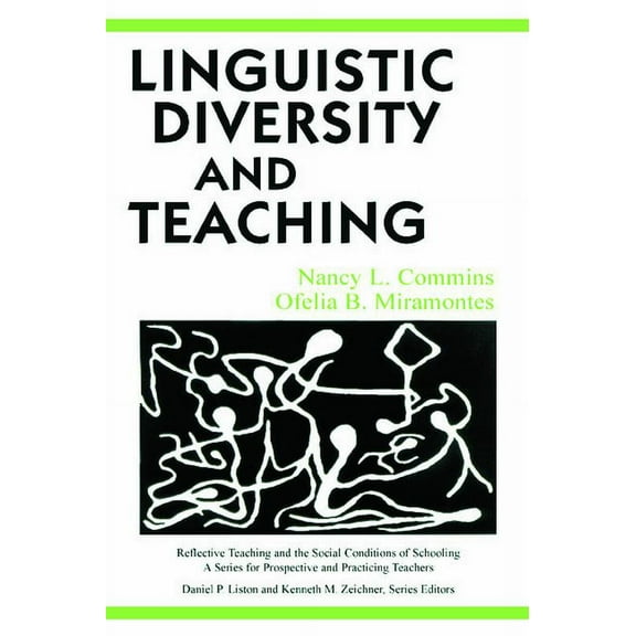 Reflective Teaching and the Social Condi Linguistic Diversity and Teaching, (Paperback)
