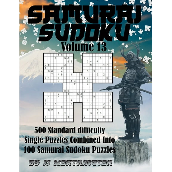 Sudoku Samurai Puzzles Large Print for Adults and Kids Standard Volume 13: 500 Standard Sudoku Puzzles Combined to Make 100 Samurai Sudoku Puzzles