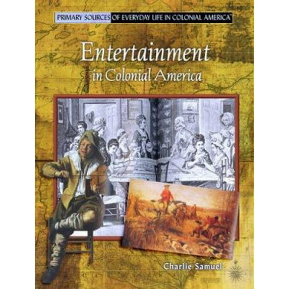 Pre-Owned Entertainment in Colonial America (Library Binding) 0823966003 9780823966004