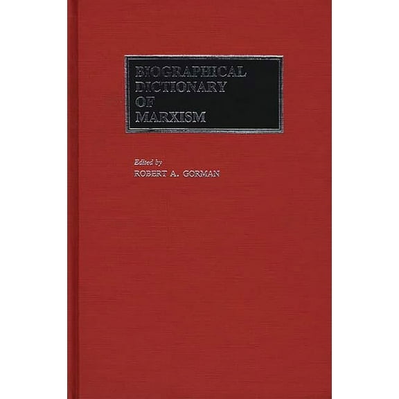 Biographical Dictionary of Marxism, (Hardcover)