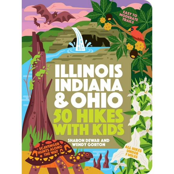 50 Hikes with Kids 50 Hikes with Kids Illinois, Indiana, and Ohio, (Paperback)