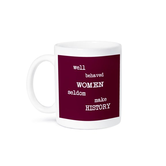 3dRose, Well Behaved Women, 11oz Mug