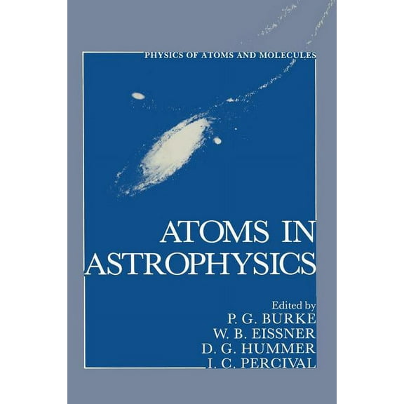 Atoms in Astrophysics, (Paperback)