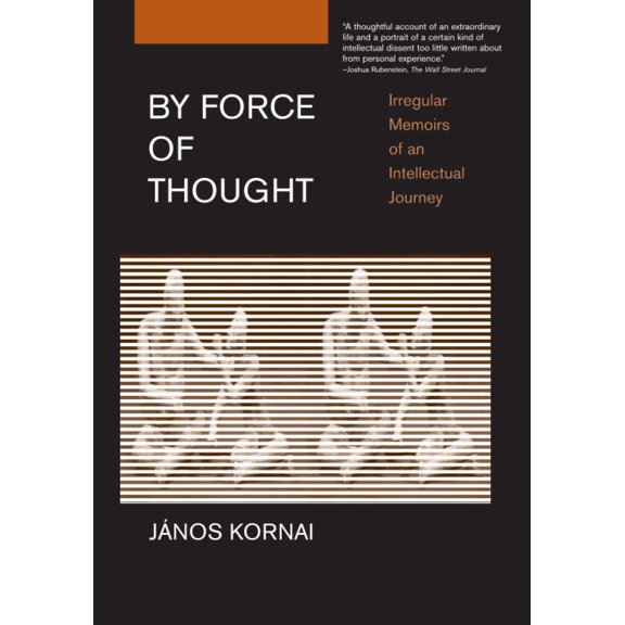 Pre-Owned Mit Press By Force of Thought: Irregular Memoirs of an Intellectual Journey, (Paperback)
