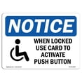 thumbnail image 1 of SignMission OS-NS-A-1824-L-19051 18 x 24 in. OSHA Notice Sign - When Locked Use Card to Activate, 1 of 1