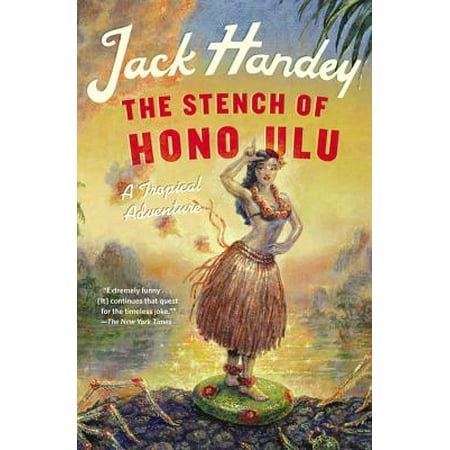 The Stench of Honolulu : A Tropical Adventure (Best Of Honolulu 2019)