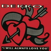Dekko - I Will Aways Love You - Electronica - CD