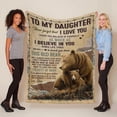 thumbnail image 2 of to My Daughter Blanket from Dad, Gifts for Daughter from Father, Bear Blanket for Daughter, Idea Gift for Daughter Birthday Christmas Idea Gifts, Super Soft Flannel Throw Blanket, 2 of 5