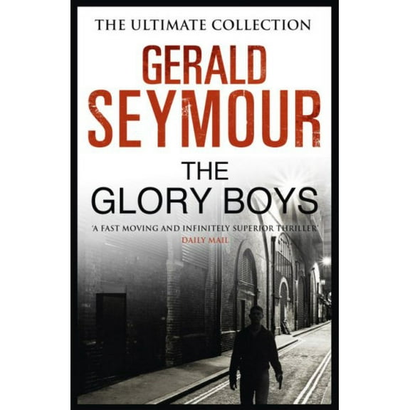 The Glory Boys (Paperback)