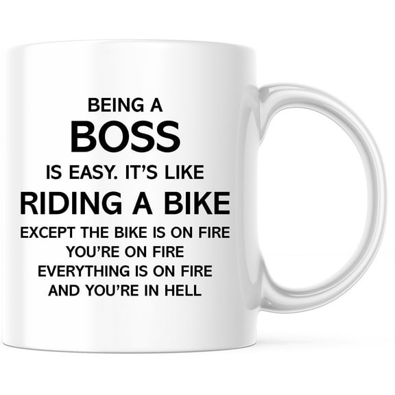 Being A Boss Mug - Funny Sarcastic Boss Gift - Riding A Bike On Fire In Hell Mug - Boss Life Office Mug - Gift For Him or Her - 11 Ounce Novelty Coffee Cup - WMUG0129