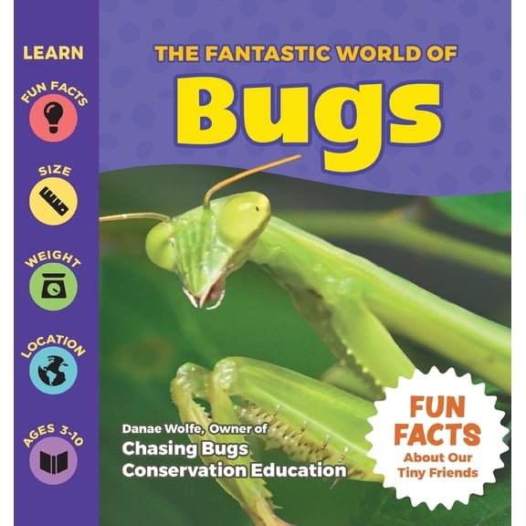 Pre-Owned The Fantastic World of Bugs (Hardcover) 1956462198 9781956462197