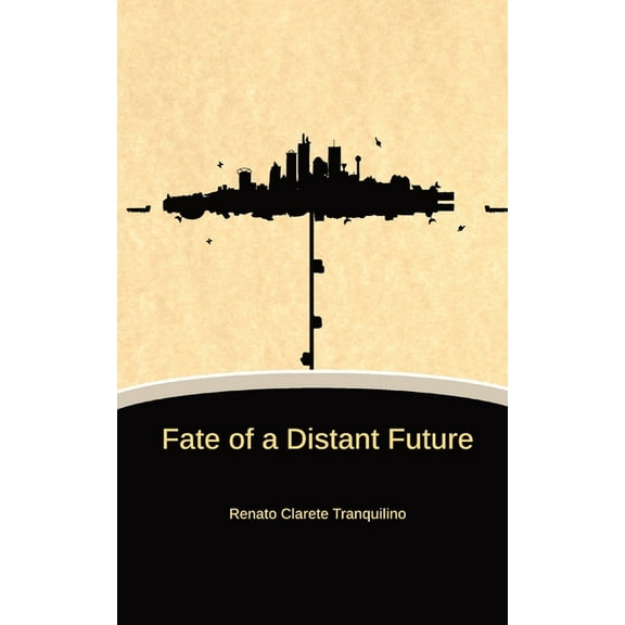Fate of a Distant Future, (Paperback)
