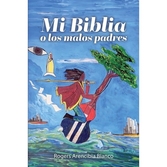 Mi Biblia o los malos padres, (Paperback)