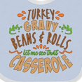 thumbnail image 4 of Inktastic Turkey, Gravy, Beans, Rolls, Casserole Boys or Girls Baby Bib, 4 of 4