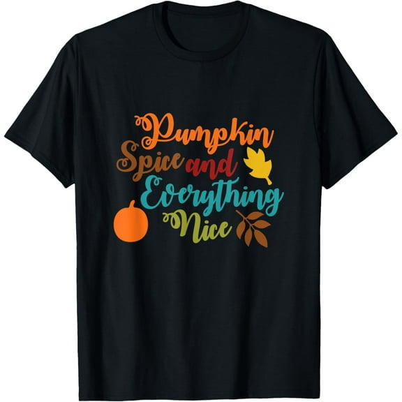 Pumpkin Spice And Everything Nice - Fall Halloween T-ShirtMen's and women's short-sleeved pure cotton shirts