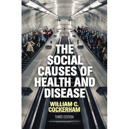 UPC: 9781509540365 | The Social Causes of Health and Disease (Paperback)