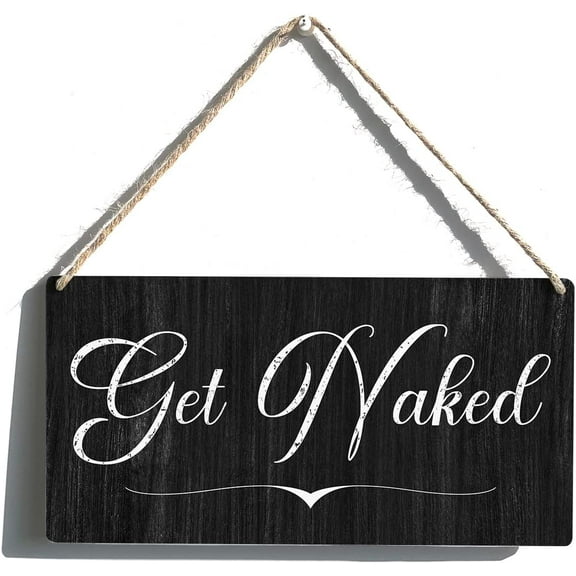 Bathroom Sign Gift Farmhouse Get Naked Wooden Hanging Sign Plaque Rustic Wall Art Decor for Home Bathroom Decoration 10x5 Inch