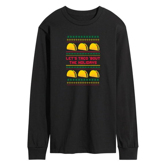 Instant Message - Lets Taco Bout The Holidays - Men's Long Sleeve Graphic T-Shirt