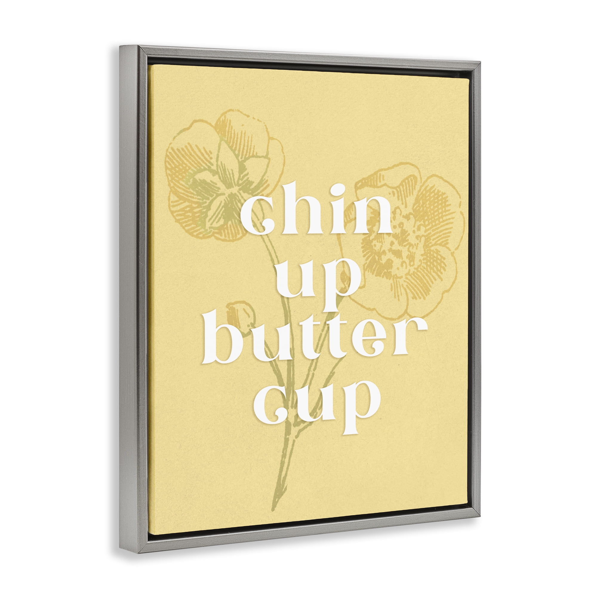 Stupell Industries Floral Chin Up Phrase Plants & Flowers Painting Gray Floater Framed Canvas Art Print Wall Art, 25 x 31