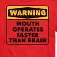 thumbnail image 3 of Instant Message - Warning Mouth Faster Than Brain  - Men's Short Sleeve Graphic T-Shirt, 3 of 6