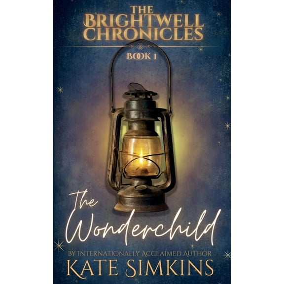 The Brightwell Chronicles The Wonderchild, (Paperback)